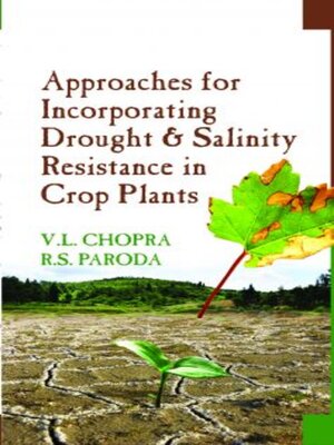 cover image of Approaches for Incorporating Drought and Salinity Resistance in Crop Plants